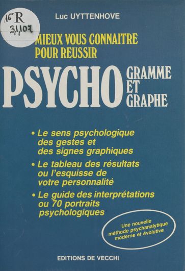 Mieux vous connaître pour réussir psychogramme et psychographie - Luc Uyttenhove