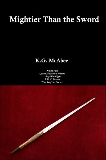 Mightier Than the Sword - K.G. McAbee