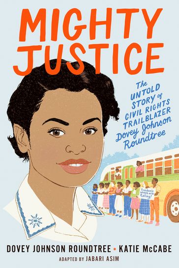 Mighty Justice (Young Readers' Edition) - Katie McCabe - Jabari Asim