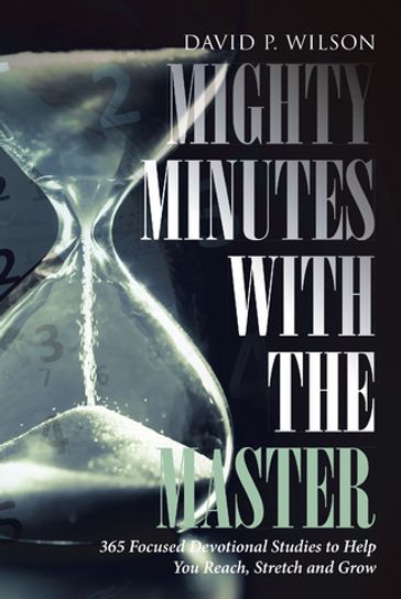Mighty Minutes with the Master - David P. Wilson