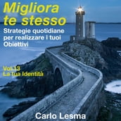 Migliora te stesso Vol. 13 - La tua identità