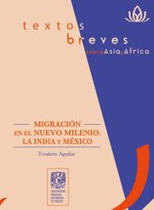 Migración en el nuevo milenio: la India y México