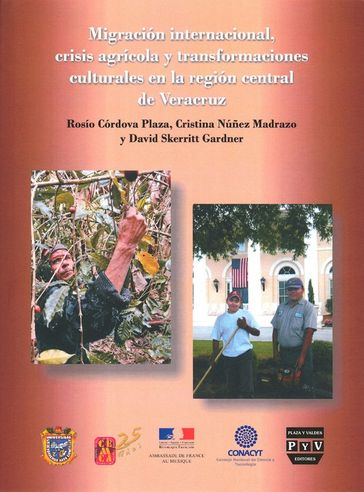 Migración internacional, crisis agrícola y transformaciones culturales en la región central de Veracruz - Collectif