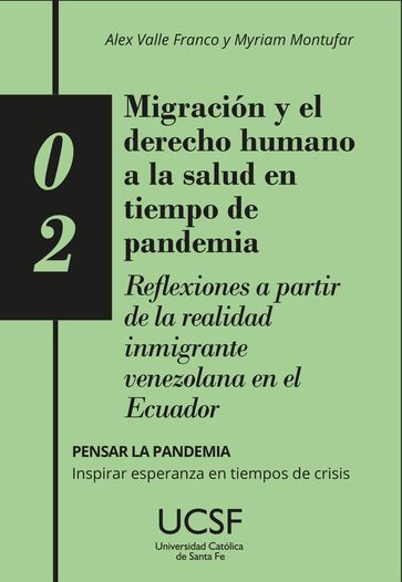 Migración y el derecho humano a la salud en tiempo de pandemia - Myriam Montufar - Valle Franco Alex