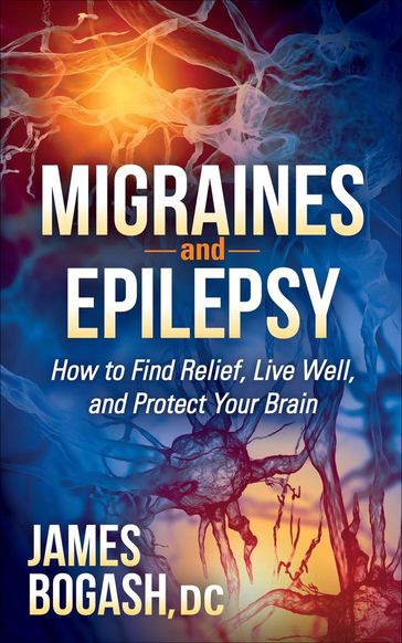 Migraines and Epilepsy - DC James Bogash