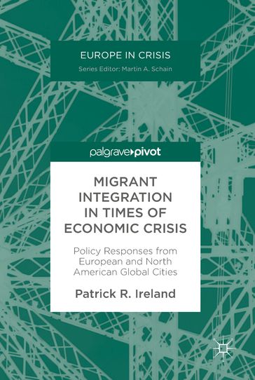 Migrant Integration in Times of Economic Crisis - Patrick R. Ireland