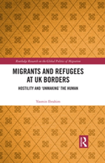 Migrants and Refugees at UK Borders - Yasmin Ibrahim