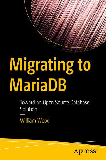 Migrating to MariaDB - William Wood