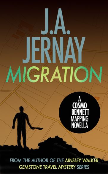 Migration (A Cosmo Bennett Mapping Novella) - J.A. Jernay