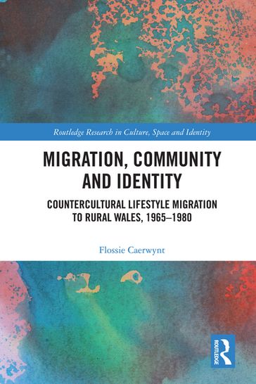 Migration, Community and Identity - Flossie Caerwynt