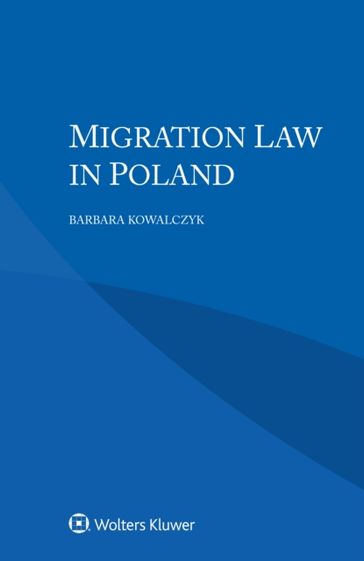 Migration Law in Poland - Barbara Kowalczyk