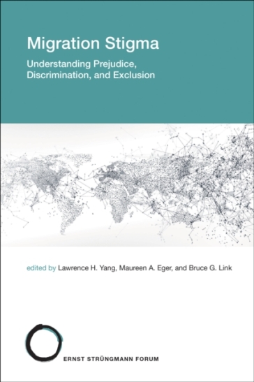 Migration Stigma - Lawrence H. Yang - Maureen A. Eger