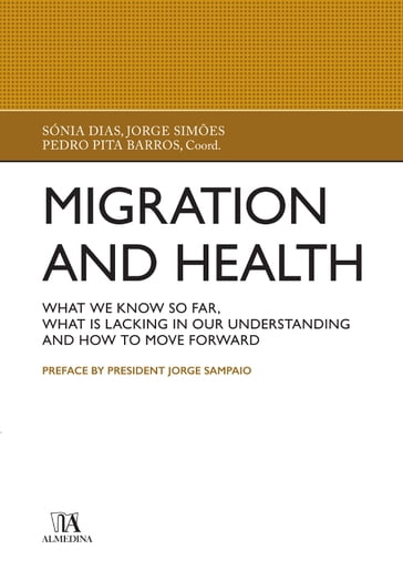 Migration and Health - Pedro Pita Barros - Jorge Simões - Sónia Dias