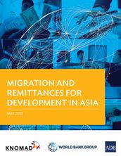 Migration and Remittances for Development Asia