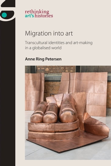 Migration into art - Anne Ring Petersen - Marsha Meskimmon