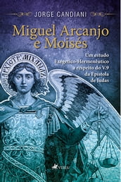 Miguel Arcanjo e Moises