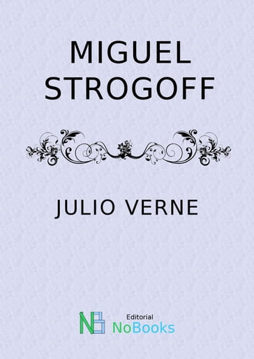 Miguel Strogoff - Julio Verne