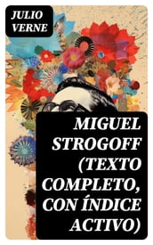 Miguel Strogoff (texto completo, con índice activo)