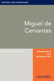 Miguel de Cervantes: Oxford Bibliographies Online Research Guide
