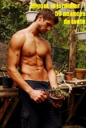 Miguel le jardinier, 50 nuances de tonte