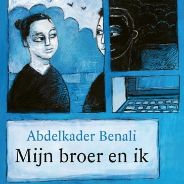 Mijn broer en ik - Abdelkader Benali