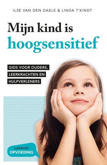 Mijn kind is hoogsensitief - Ilse van den Daele - Linda T