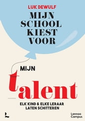 Mijn school kiest voor mijn talent