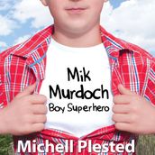 Mik Murdoch, Boy Superhero