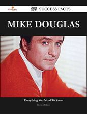 Mike Douglas 175 Success Facts - Everything you need to know about Mike Douglas