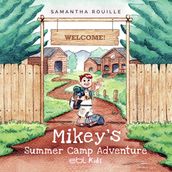 Mikey s Summer Camp Adventure