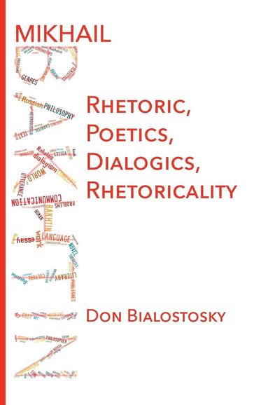 Mikhail Bakhtin - Don Bialostosky