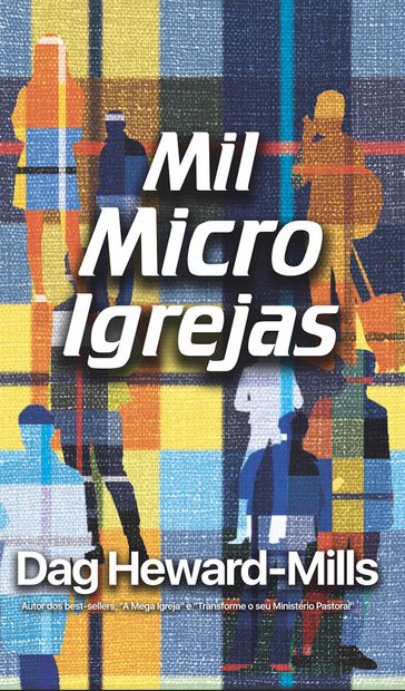 Mil Microigrejas - Dag Heward-Mills