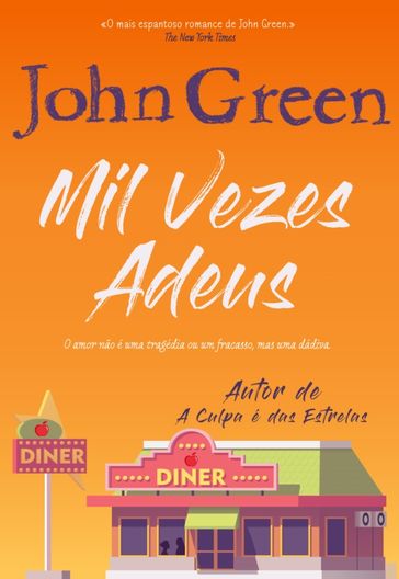 Mil Vezes Adeus - John Green