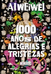 Mil anos de alegrias e tristezas