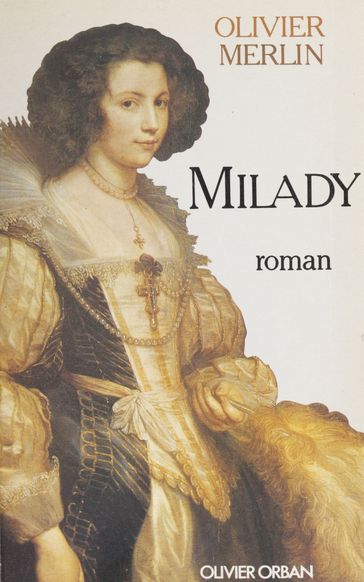 Milady - Olivier Merlin