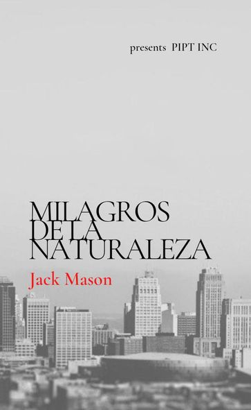 Milagros De La Naturaleza - Jack Mason