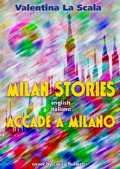 Milan Stories / Accade a Milano