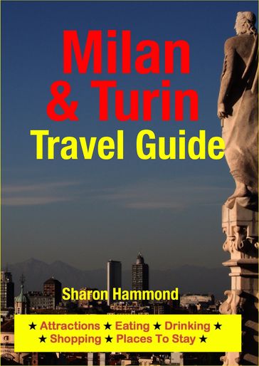 Milan & Turin Travel Guide - Sharon Hammond