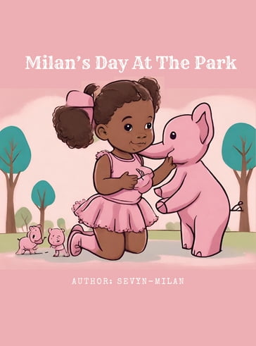 Milan's Day At the Park - Pilar Scratch - Sevyn-Milan - Jasmine Santiago