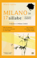 Milano in 17 sillabe. Ediz. italiana e inglese