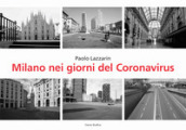 Milano nei giorni del coronavirus
