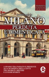 Milano perduta e dimenticata