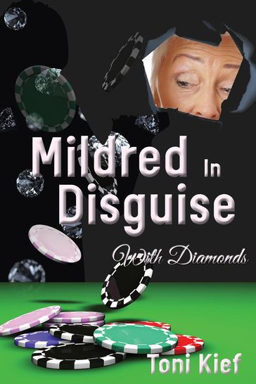 Mildred In Disguise: With Diamonds - Toni Kief