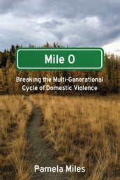 Mile 0: A Memoir