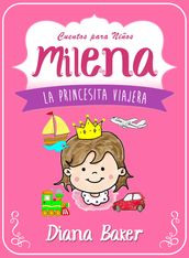 Milena: La Princesita Viajera