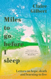 Miles To Go Before I Sleep