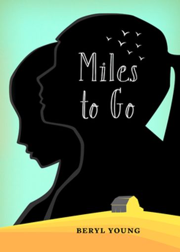 Miles To Go - Beryl Young