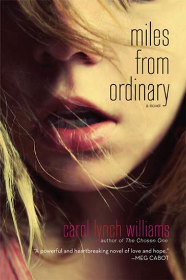 Miles from Ordinary - Carol Lynch Williams