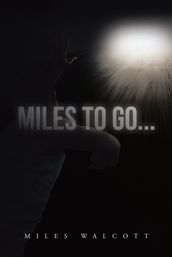 Miles to Go...