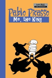 Milestones of Art: Pablo Picasso: The King